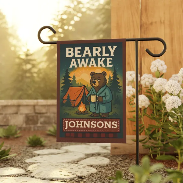 Bearly Awake Personalized Garden Flag: Camping Bear Welcome Banner, product photo from Megawatt Merch