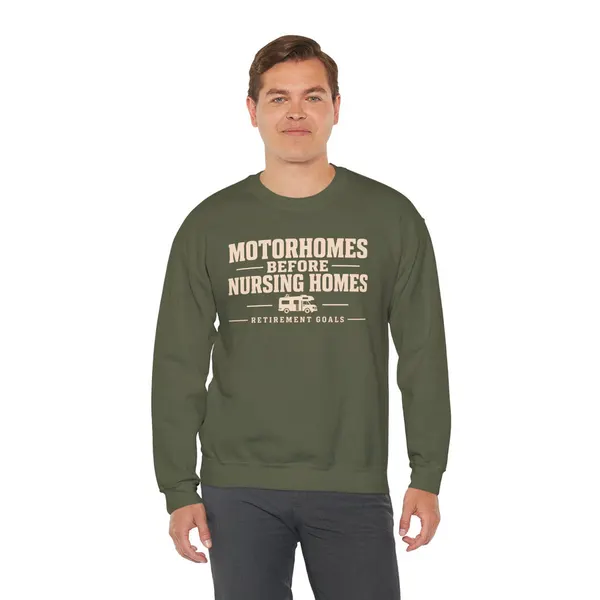 Motorhomes Before Nursing Homes Funny Camping Sweatshirt, product photo from Megawatt Merch