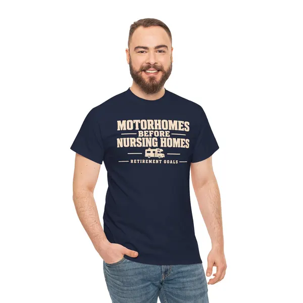 Motorhomes Before Nursing Homes Funny Camping Tee, product photo from Megawatt Merch
